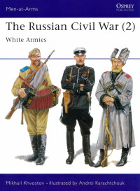 Mikhail Khvostov — The Russian Civil War (2) White Armies