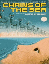 Effinger, George Alec & Dozois, Gardner & Eklund, Gordon — Chains of the Sea