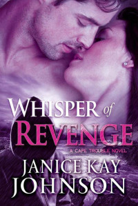 Janice Kay Johnson — Whisper of Revenge (A Cape Trouble Novel Book 4)