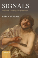 Skyrms, Brian — Signals: Evolution, Learning, and Information