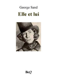 Sand, George — Elle et lui