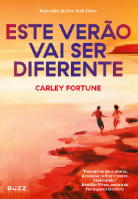 Carley Fortune — Este verão vai ser diferente