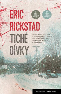 Rickstad, Eric — Vermontský cyklus 01 - Tiché dívky