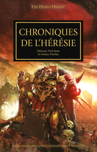 Édité par Nick Kyme && Lindsey Priestley — Chroniques de l'Hérésie