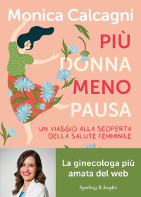 Monica Calcagni — Più donna meno pausa