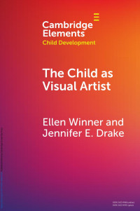 Ellen Winner & Jennifer E. Drake — The Child as Visual Artist