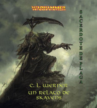 C. L. Werner — Sacerdote de plaga