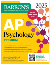 McEntarffer, Robert & Weseley, Allyson J. — AP Psychology Premium, 2025: Prep Book for the New 2025 Exam with 3 Practice Tests + Comprehensive Review + Online Practice (Barron's AP Prep)