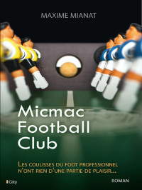 Maxime Mianat [Mianat, Maxime] — Micmac Football Club