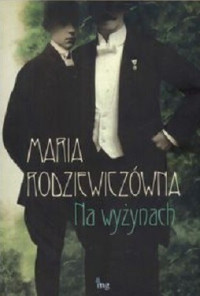 Maria Rodziewiczówna — Na Wyżynach