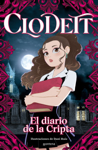 Clodett — El diario de la cripta