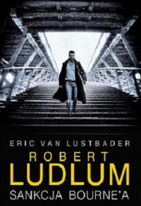 Eric van Lustbader & Ludlum Robert — Sankcja Bourne`a