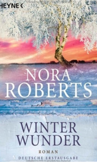 Roberts, Nora [Roberts, Nora] — Jahreszeiten 4 - Winterwunder