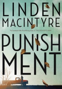 Linden Macintyre — Punishment