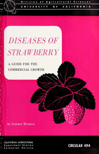 Wilhelm, Stephen, 1919-2002 — Diseases of strawberry : a guide for the commercial grower