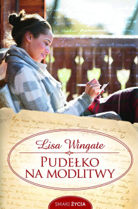 Lisa Wingate — Pudełko na modlitwy