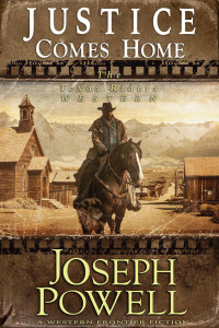 Joseph Powell — The Texas Riders 02 Justice Comes Home