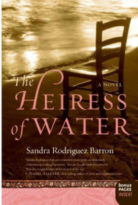 Sandra Rodriguez Barron — The Heiress of Water: A Novel