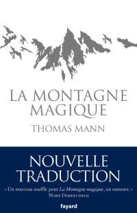 Thomas Mann — La Montagne Magique