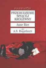 Anne Rice — Przebudzenie Śpiącej Królewny