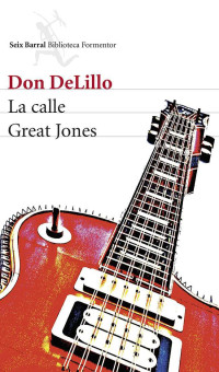 Don DeLillo — La calle Great Jones