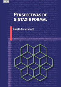 Ángel J. Gallego (ed.) — Perspectivas de sintaxis formal