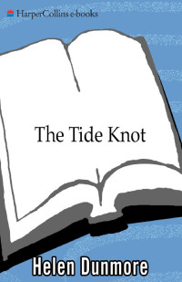 Helen Dunmore — The Tide Knot