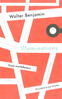 Illuminations [Essays And Reflections] — Illuminations [Essays And Reflections]