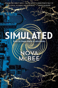 Nova McBee — Simulated: A Calculated Novel