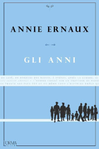 Annie Ernaux — Gli anni