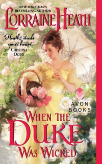 Lorraine Heath — When the Duke Was Wicked