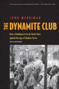 John M. Merriman — The Dynamite Club