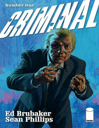 Ed Brubaker, Sean Phillips — Criminal 1