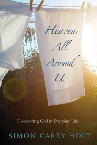 Simon Carey Holt; — Heaven All Around Us