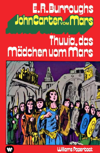 Edgar Rice Burroughs — Mars 4 • Thuvia, das Mädchen vom Mars