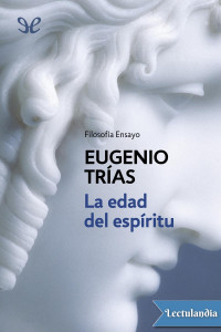 Eugenio Trías — La edad del espíritu