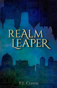 P.E. Craven — Realm Leaper