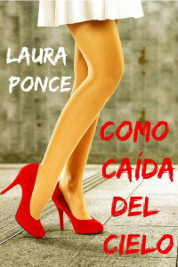 Laura Ponce — Como caída del cielo