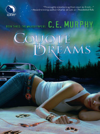 C.E. Murphy — Coyote Dreams