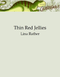 Lina Rather — Thin Red Jellies