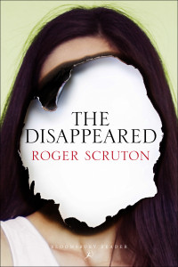 Roger Scruton — The Disappeared