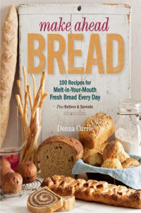 Donna Currie — Make Ahead Bread