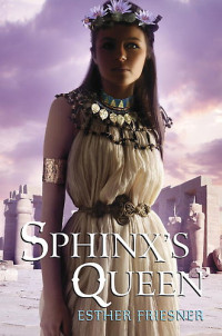 Esther Friesner — Nefertiti 02-Sphinx's Queen