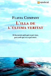 Flavia Company [Company, Flavia] — L’illa de l’última veritat