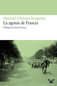 Manuel Chaves Nogales — La agonía de Francia