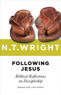 N. T. Wright — Following Jesus