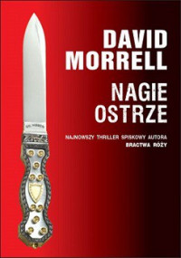 David Morrell — Nagie Ostrze