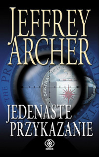 Jeffrey Archer — Jedenaste przykazanie