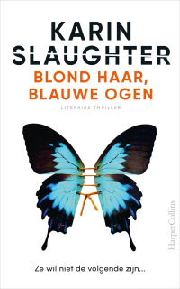 Karin Slaughter — Blond haar, blauwe ogen