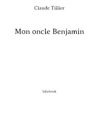 Claude Tillier — Mon oncle Benjamin